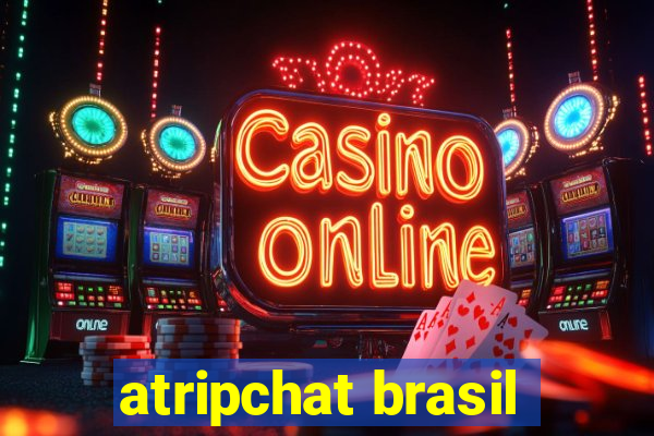 atripchat brasil